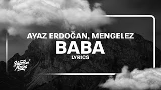 Ayaz Erdoğan  Baba SözleriLyrics ft Mengelez [upl. by Siurtemed]