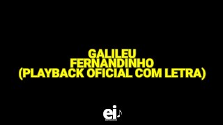 Galileu  Fernandinho Playback Oficial Com Letra [upl. by Aseret]