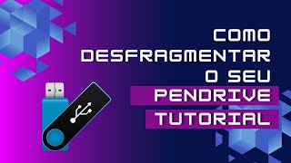 Como desfragmentar um pendrive [upl. by Fosdick]