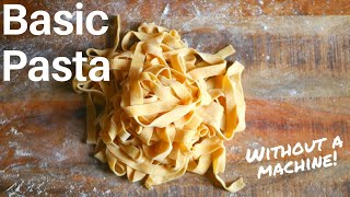 How to Make Pasta  Without a Machine [upl. by Atteloiv]