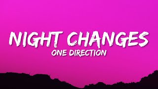 One Direction  Night Changes Lyrics [upl. by Udelle]