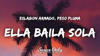 Eslabon Armado Peso Pluma  Ella Baila Sola Letra  Lyrics [upl. by Shiri]