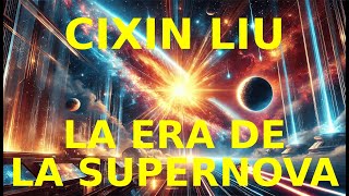 La era de la supernova  Cixin Liu Capítulo 2 Selección [upl. by Dunn348]