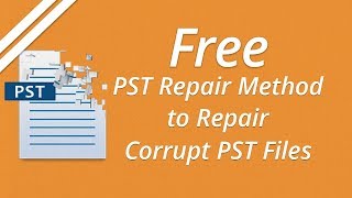 Free Method to Repair Corrupt Outlook PST Data Files [upl. by Neelon]