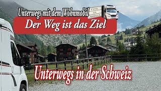 Mit dem Wohnmobil durch die Schweiz 2  Der Weg ist das Ziel  018 [upl. by Slin]