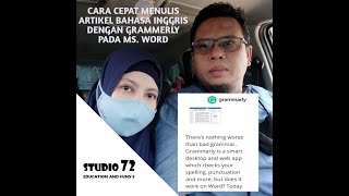 CARA MUDAH MENULIS JURNAL BAHASA INGGRIS DENGAN GRAMMARLY PADA MS WORD [upl. by Benito431]