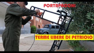 PORTAPACCHI DEFENDER e TERME LIBERE DI PETRIOLOGrossetoToscana [upl. by Lareena]