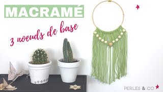 DIY  Suspension Macramé  Les 3 Noeuds Macramé de base [upl. by Devitt901]