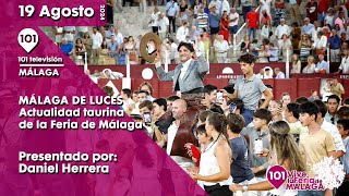 🐮 Málaga de Luces  La actualidad taurina de la Feria de Málaga  19 agosto [upl. by Roarke]