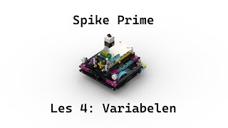 Spike Prime Les 4 Variabelen [upl. by Searcy]