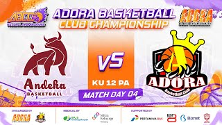 🔴 LIVE D4  Match 2  ANDEKA VS ADORA BC  KU 12 PA  🏅 ABCC 2024 [upl. by Kristopher]