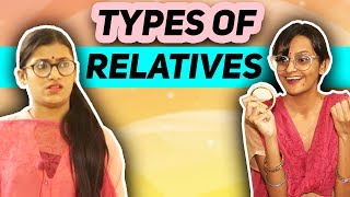 Types Of Relatives  SAMREEN ALI Ft DiviSaysWhat [upl. by Icyak215]