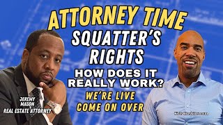 How do Squatters rights work w attorney Jeremy Mason [upl. by Rosenfeld476]