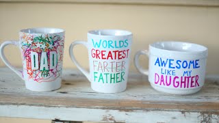 DIY Custom Personalized Mugs With Sharpies Fathers Day Gift Idea [upl. by Hayifas403]