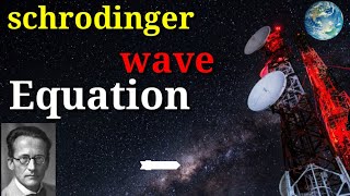 Schrodinger Wave Equation in hindi [upl. by Aleiram]