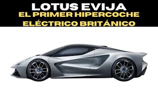 Lotus Evija  El Primer Hipercoche Electrico Britanico [upl. by Past]