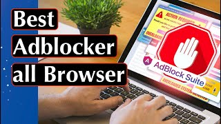 Best Adblocker for all Browser  AdBlock Suite for chrome mozilla and internet explorer [upl. by Bish]