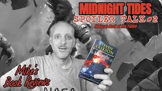 Malazan Book of the Fallen Midnight Tides by Steven Erikson Spoiler Talk 2 [upl. by Uziel62]