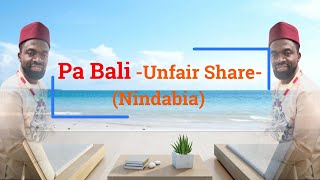 Unfair Share NINDABIA by Pa Bali Lyrics Video [upl. by Cathleen]