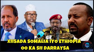 WARARKII OOGU DANBEEYAY XIISADA SOMALIA IYO ETHIOPIA OO CIRKA ISKU SHADHEEDHAY [upl. by Amalee]