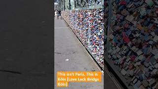 Love Lock Bridge Köln Cologne 🇩🇪 🔐 🌉 köln shorts [upl. by Negaem]