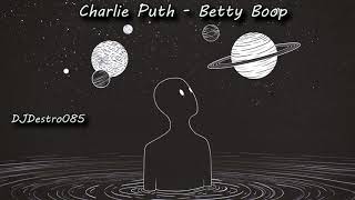 Charlie Puth  Betty Boop DJDestro085 Video [upl. by Ugo116]