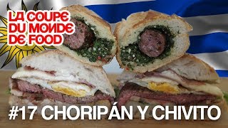 CDMF 17  DEUX SANDWICHS URUGUAYENS CHORIPÁN ET CHIVITO [upl. by Elle]