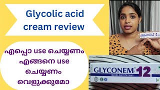 How to use Glycolic acid cream  Glyconem 12 review in Malayalam  glycolicacid malayalam [upl. by Arbmahs115]