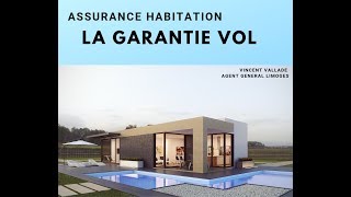 Assurance Habitation  La garantie VOL comment ça marche [upl. by Avaria]