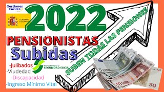 💰2022 GRAN SUBIDA de PENSIONES 💲👉Los PENSIONISTAS COBRAN MAS DINERO [upl. by Stuckey518]