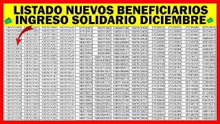 Listado Nuevos Beneficiarios Ingreso Solidario Diciembre  Consulta tu cc [upl. by Ednew]