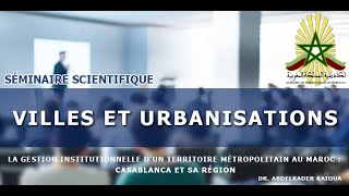 VILLES ET URBANISATIONS  La gestion institutionnelle d’un  Troisième conférence [upl. by Aknayirp]