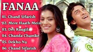 Fanaa Movie All Songs  Audio Jukebox Aamir khan amp kajol  Evergreen Music [upl. by Mita]