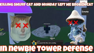 Killing Monday left me broken cat and Smurf cat in newbie tower defense mushroom forest challenge [upl. by Sidney457]