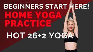 Beginners Start Here Original Hot Yoga Bikram Yoga w Mardy Chen [upl. by Goldy]