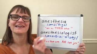 How to Pronounce Anesthesia and Anesthesiologist [upl. by Ramunni]