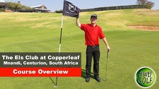 The Els Club at Copperleaf Course Overview [upl. by Wilkinson772]