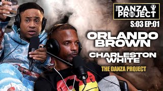 ORLANDO BROWN VS CHARLESTON WHITE  THE DANZA PROJECT S03 EP01 [upl. by Adnolehs]