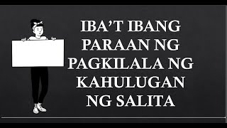 Ibat ibang paraan ng pabibigay kahulugan ng mga salita [upl. by Nino]