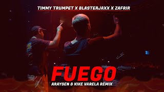 Timmy Trumpet Blasterjaxx Zafrir  Fuego Araysen amp Kike Varela Remix Hard Mix [upl. by Odnomar]