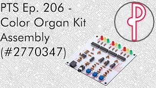 PTS Ep 206  RadioShack Color Organ Kit Assembly 2770347 [upl. by Ardene]