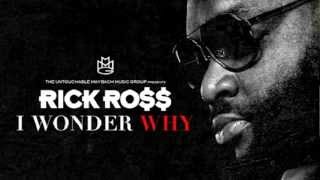 Rick Ross  I Wonder Why Mastermind [upl. by Shanna500]