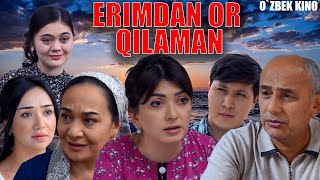 Erimdan or qilaman Ozbek kino Эримдан ор қиламан [upl. by Adnwahsor]