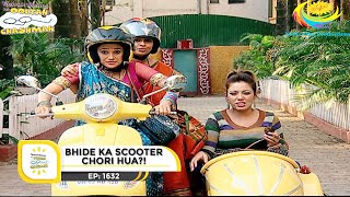 Ep 1632  Bhide Ka Scooter Chori Hua  Taarak Mehta Ka Ooltah Chashmah  Full Episode  तारक मेहता [upl. by Nerot]