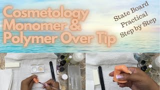 Cosmetology Monomer amp Polymer Over Tip Updated thorough explanation [upl. by Olegnalehcim798]