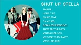 Shut Up Stella  Old Songs [upl. by Knah]