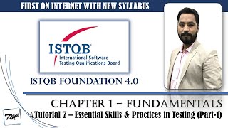 ISTQB FOUNDATION 40  Tutorial 7  15 Essentials Skills and Practices in Testing Part1  CTFL [upl. by Anirac593]