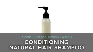 Conditioning Natural Hair Shampoo [upl. by Honeyman]