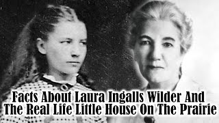 Facts About Laura Ingalls Wilder And The Real Life Little House On The Prairie [upl. by Noraha486]