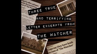 Three true and terrifying letter excerpts from “The Watcher” [upl. by Sidwel]